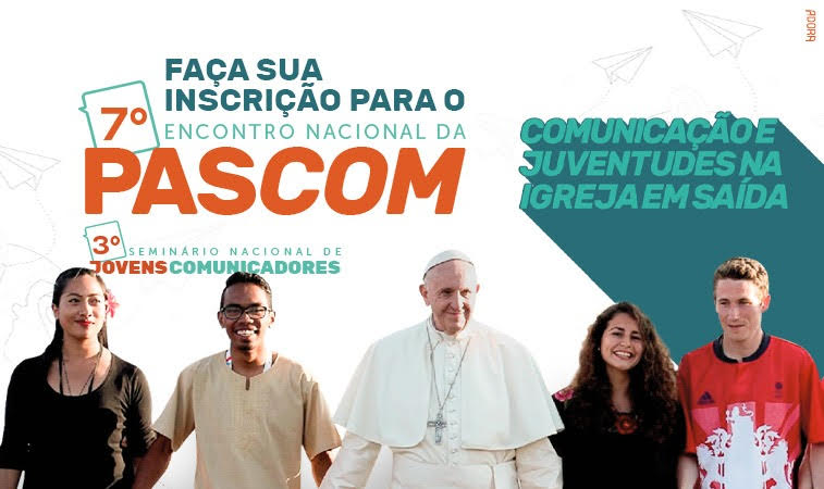 Pascom abre inscrições para o 7º Encontro Nacional e 3º Seminário de Jovens Comunicadores